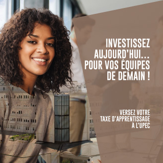 Investissez aujourd'hui pour vos équipes de demain ! Versez votre taxe d'apprentissage à l'UPEC